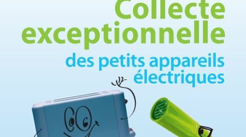 Collecte exceptionnelle de petits appareils électriques